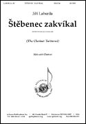 Stebenec Zakvíkal (The Clarinet Twittered)