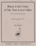 Black Is The Color Of My True Loves Hair - Sax Chr