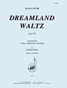 Dreamland - Waltz For Vln, Vc & Pno