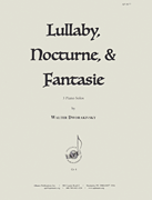 Lullaby, Nocturne, & Fantasie