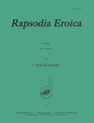 Rapsodia Eroica - Organ Solo