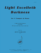 Light Excelleth Darkness Trumpet and Piano