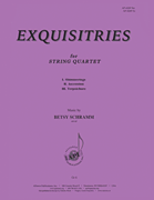 Exquisitries for String Quartet