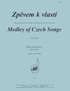 Zpevem K Vlasti Medley of Czech Songs