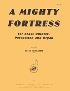 A Mighty Fortress for Brass Quintet, Percussion & Organ