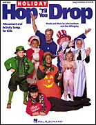 Holiday Hop 'Til You Drop (Collection) Movement and Activity Songs for Kids
