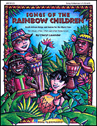Songs of the Rainbow Children (South African Songs and Games)