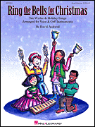 Ring the Bells for Christmas (Holiday Collection for Voices and Orff Instruments)