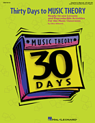 Thirty Days to Music Theory (Classroom Resource) Ready-To-Use Lessons and Reproducible Activities