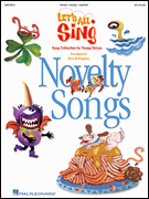 Let's All Sing - Novelty Songs Song Collection for Young Voices