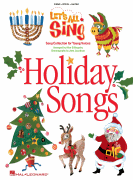 Let's All Sing Holiday Songs Song Collection for Young Voices