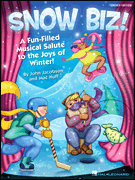 Snow Biz! A Fun-Filled Musical Salute to the Joys of Winter