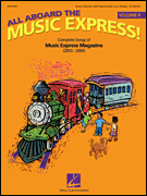 All Aboard the Music Express Volume 4 Complete Songs of Music Express Magazine (2003-2004)