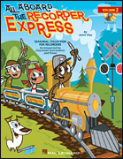 All Aboard the Recorder Express – Volume 2 Seasonal Collection for Recorders