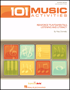 101 Music Activities Reinforce “Fun”damentals, Listening and Literacy