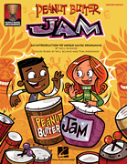 Peanut Butter Jam An Introduction to World Music Drumming