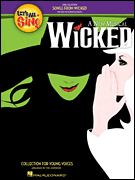 Let's All Sing Songs from <i>Wicked</i> A Collection for Young Voices