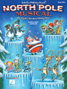 North Pole Musical One Singular Sensational Holiday Revue