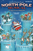 North Pole Musical One Singular Sensational Holiday Revue