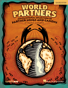 World Partners Multicultural Collection of Partner Songs and Canons