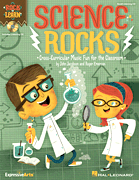 Science Rocks! Cross-Curricular Music Fun for the Classroom