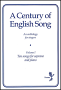 A Century Of English Song - Volume I