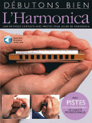 Débutons Bien: L'Harmonica Absolute Beginners: Harmonica French Edition