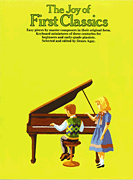 The Joy of First Classics – Book 1 Piano Solo