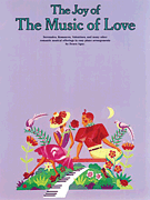 The Joy of the Music of Love Easy Piano Solo