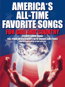 America's All-Time Favorite Songs for God and Country P/ V/ G