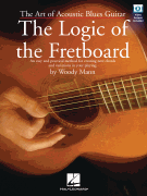 The Art of Acoustic Blues Guitar – The Logic of the Fretboard