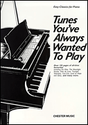 Tunes You've Always Wanted to Play Piano Solo