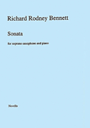 Richard Rodney Bennett: Sonata for Soprano Saxophone and Piano