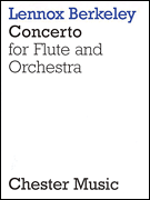 Lennox Berkeley: Concerto For Flute And Orchestra Op.36 (Flute/Piano)