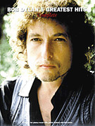 Bob Dylan's Greatest Hits – Complete P/ V/ G Folio