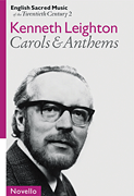 English Sacred Music of the 20th Century – Vol. 2 Leighton Carols and Anthems