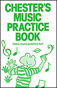 Cover for Chester's Music Practice Book : Music Sales America by Hal Leonard