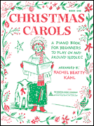 Christmas Carols – Book 1 A Piano Book for Beginners to Play on and Around Middle C