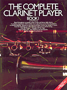 The Complete Clarinet Player – Book 1