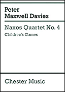 Peter Maxwell Davies: Naxos Quartet No. 4 - Children's Games (Score)