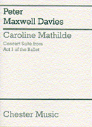 Product Cover for Peter Maxwell Davies: Caroline Mathilde Act I (Concert Suite) (Miniature Score)  Music Sales America  by Hal Leonard