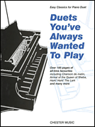 Duets You've Always Wanted to Play Piano Duet