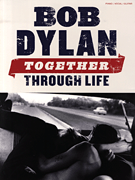 Bob Dylan – Together Through Life
