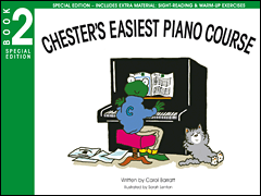 Cover for Chester's Easiest Piano Course: Book 2 - Special Edition : Music Sales America by Hal Leonard