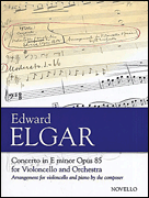 Concerto in E Minor, Op. 85 for Violoncello and Orchestra Arranged for Cello and Piano
