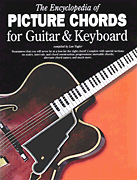 The Encyclopedia of Picture Chords for Guitar & Keyboard