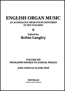 Product Cover for English Organ Music Volume Six: From John Keeble To Samuel Wesley  Music Sales America  by Hal Leonard