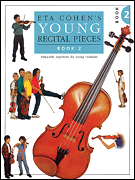 Eta Cohen Young Recital Pieces – Book 2 Enjoyable Repertoire for Young Violinists