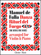 De Falla: Ritual Fire Dance From El Amor Brujo  For Violin and Piano