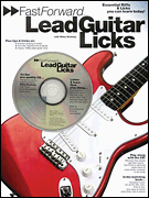 Fast Forward – Lead Guitar Licks Essential Riffs & Licks You Can Learn Today!